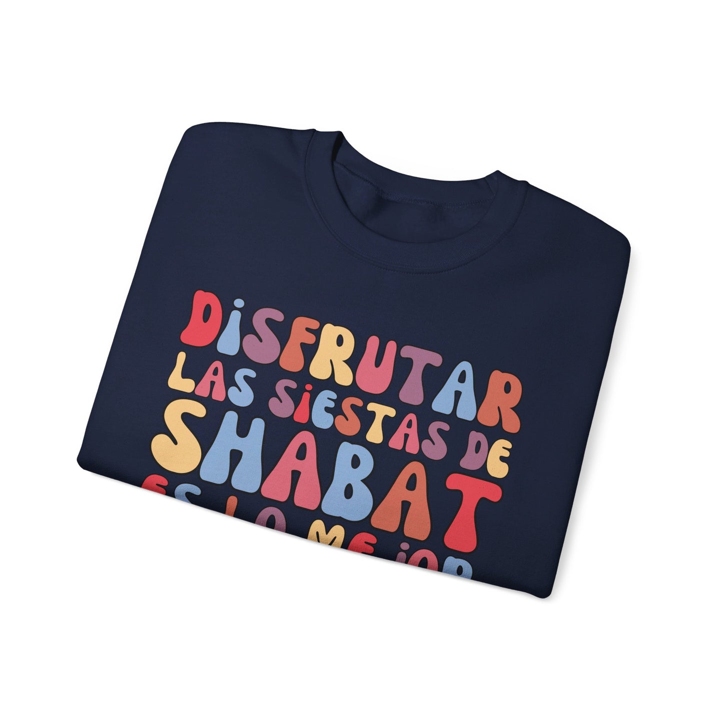 DISFRUTAR LAS SIESTAS DE SHABAT CREWNECK | Unisex Faithwear