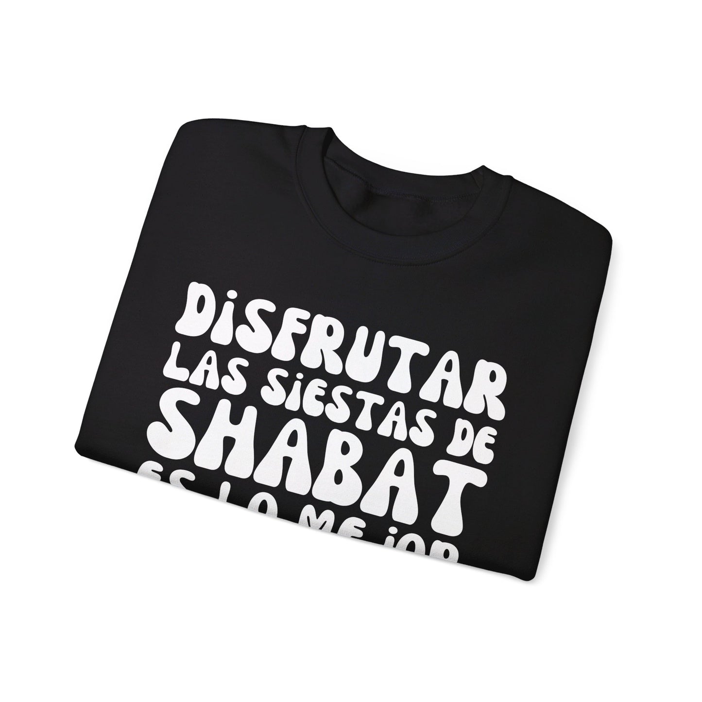 DISFRUTAR LAS SIESTAS DE SHABAT CREWNECK | Unisex Faithwear