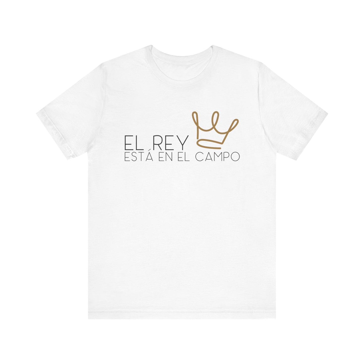 EL REY ESTÁ EN EL CAMPO | Faithwear, Unisex Jersey Short Sleeve Tee