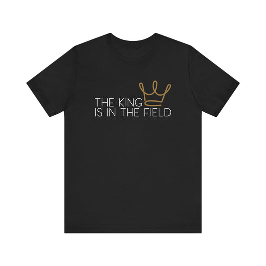 THE KING IS IN THE FIELD - CROWN | Faithwear, Unisex Jersey Short Sleeve Tee