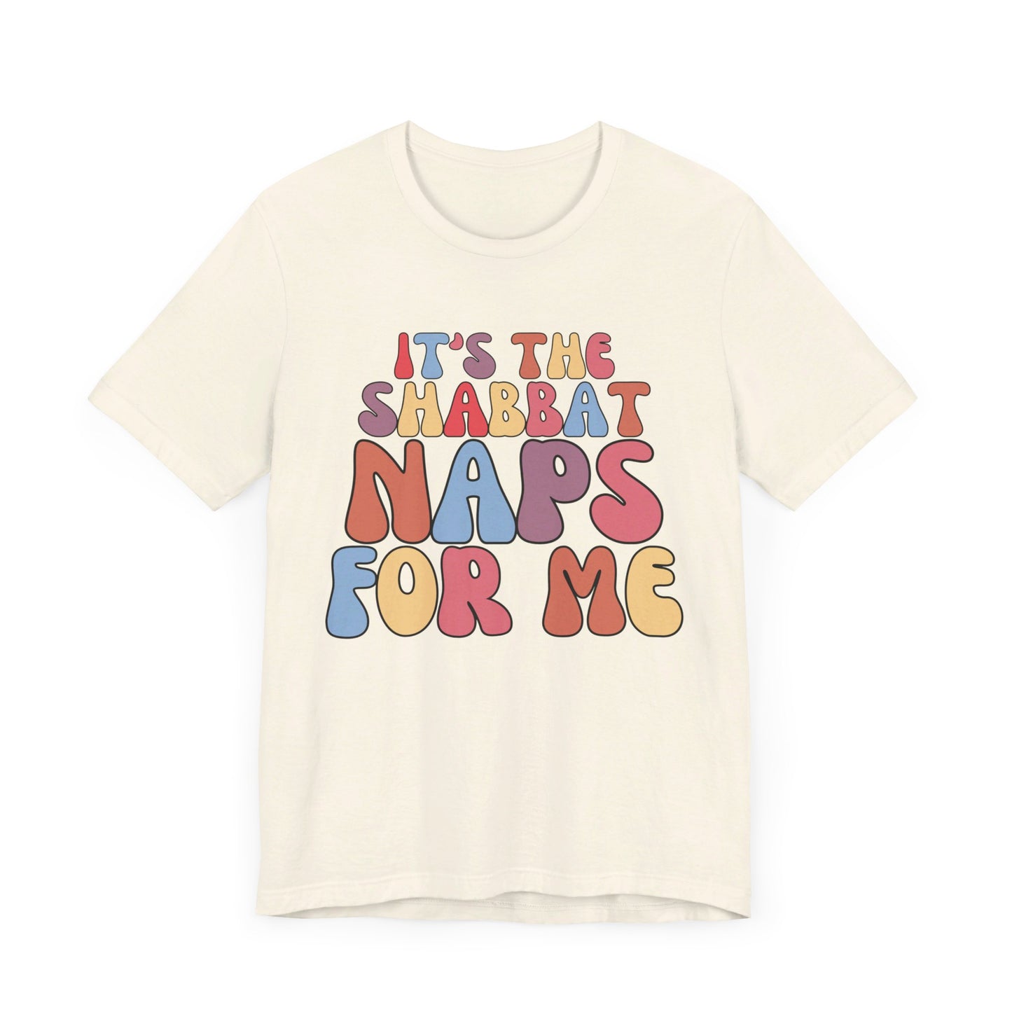 IT'S THE SHABBAT NAPS FOR ME | Faithwear, Unisex Jersey Short Sleeve Tee