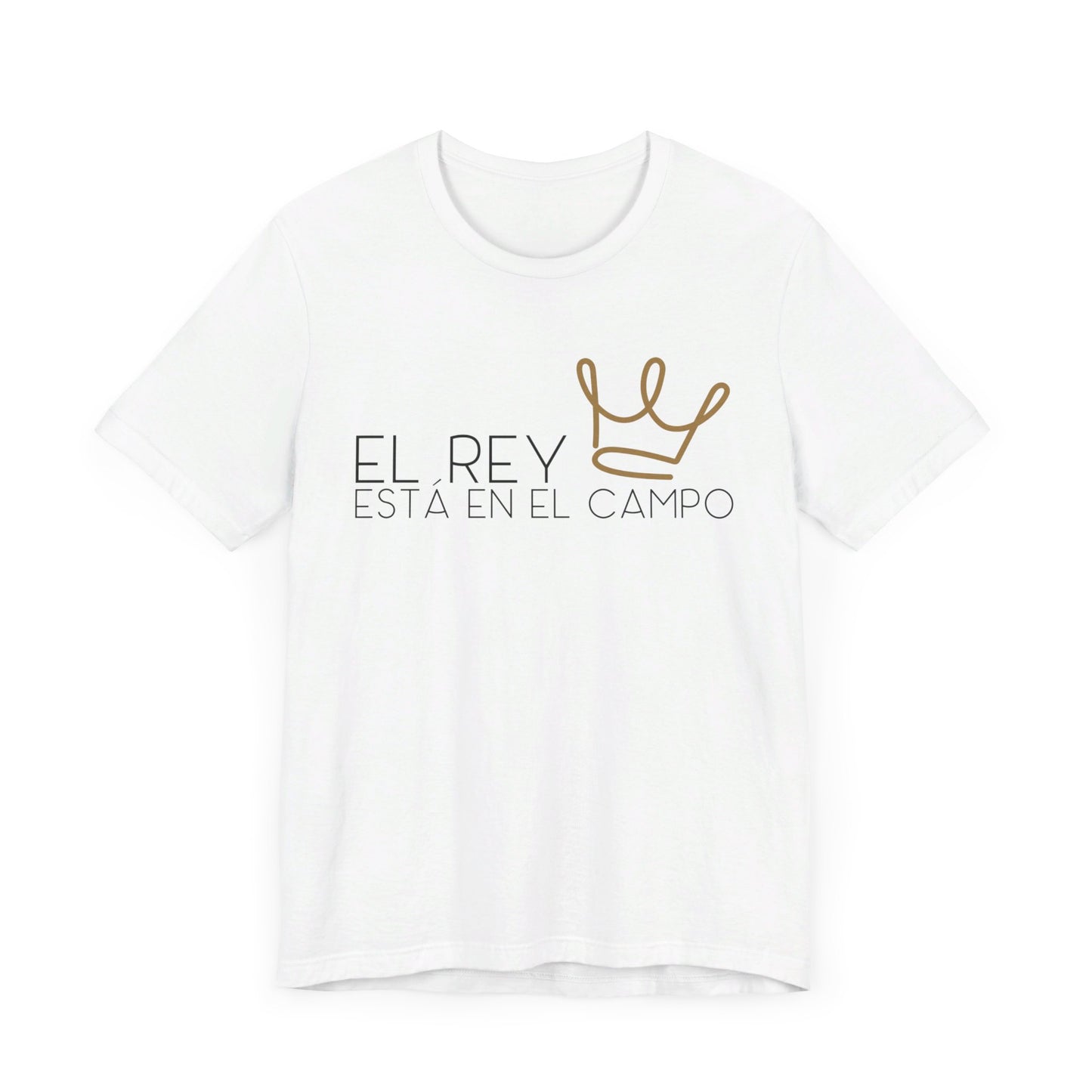 EL REY ESTÁ EN EL CAMPO | Faithwear, Unisex Jersey Short Sleeve Tee