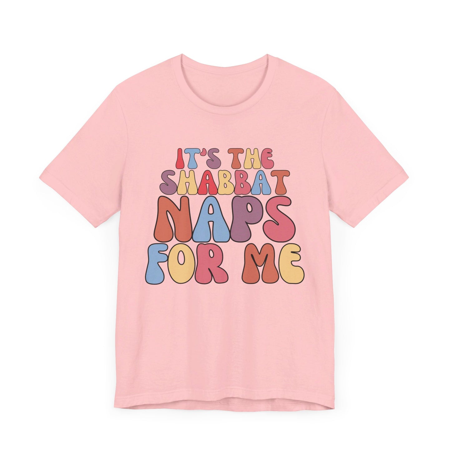 IT'S THE SHABBAT NAPS FOR ME | Faithwear, Unisex Jersey Short Sleeve Tee