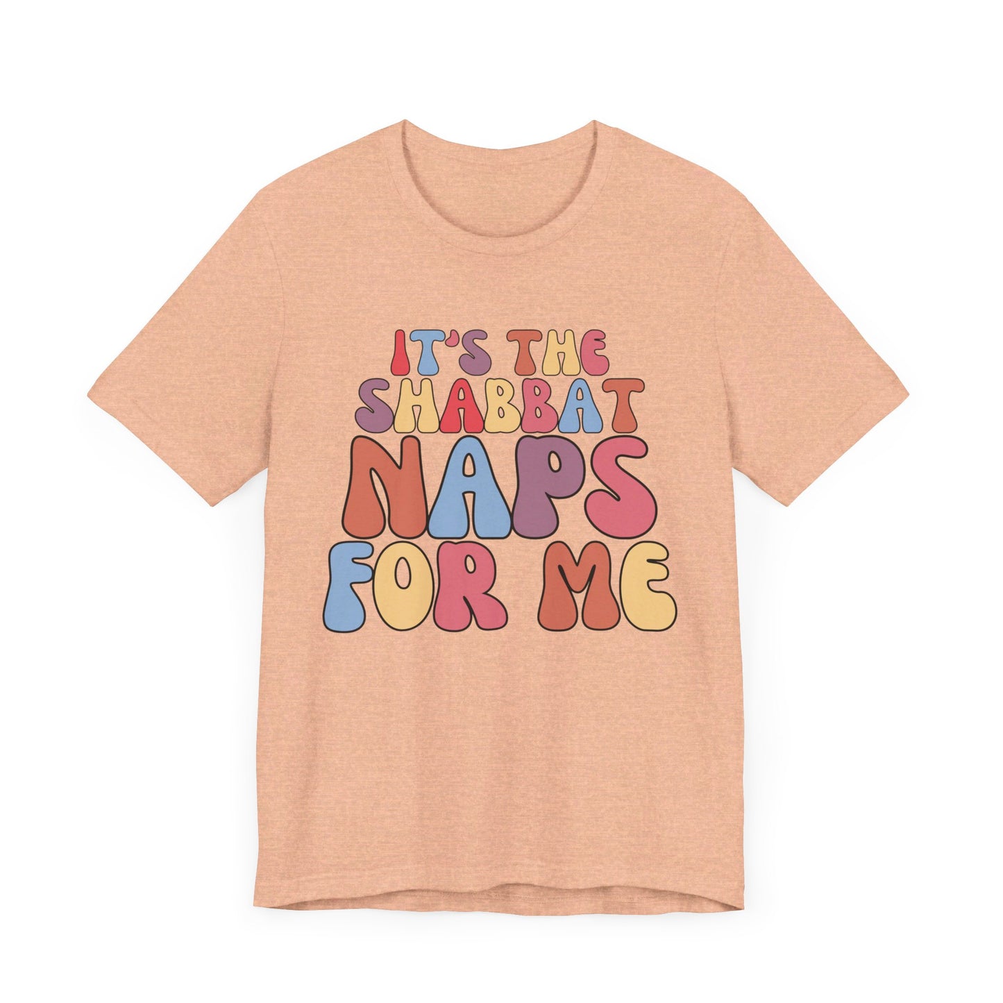 IT'S THE SHABBAT NAPS FOR ME | Faithwear, Unisex Jersey Short Sleeve Tee