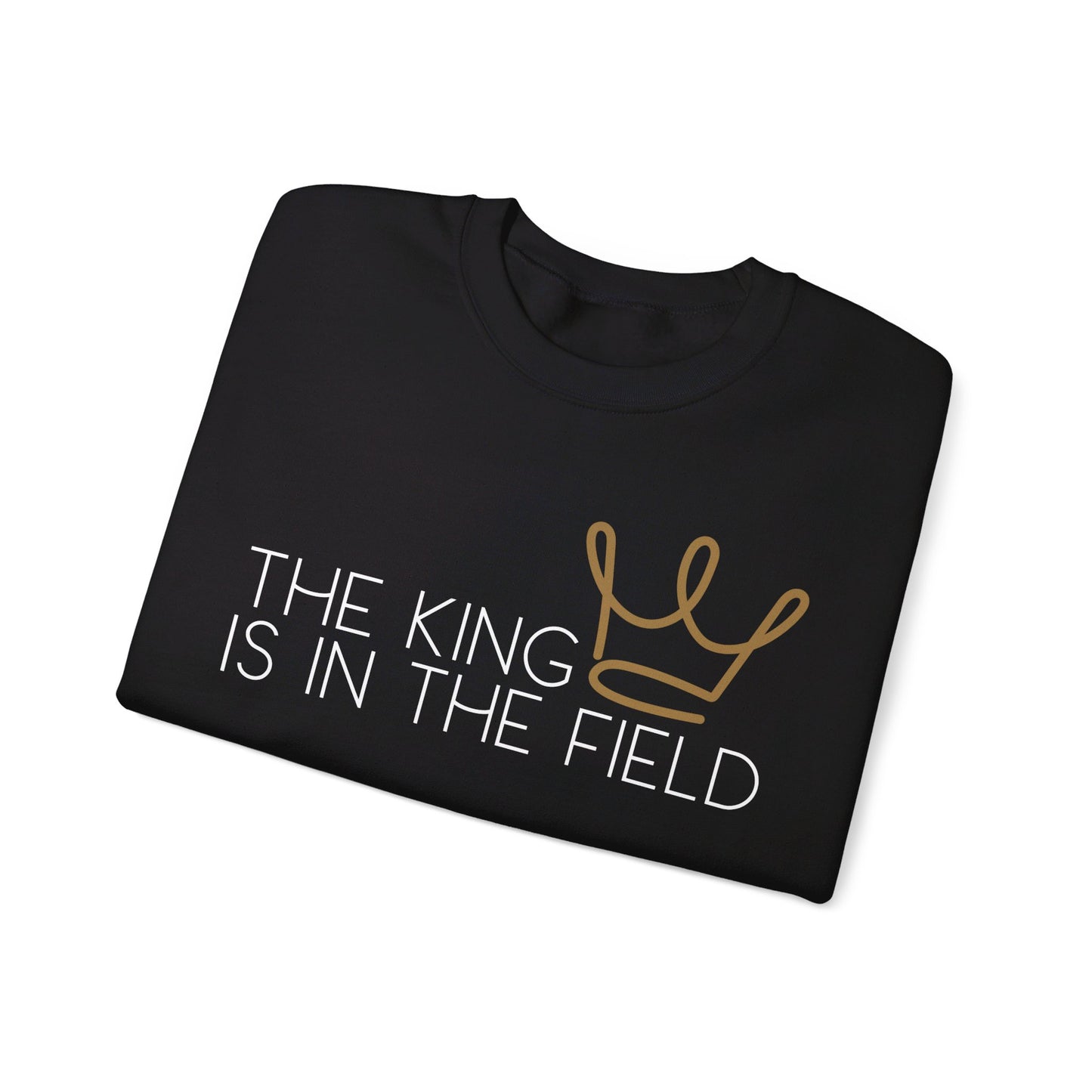 THE KING IS IN THE FIELD - CROWN CREWNECK | Unisex Faithwear