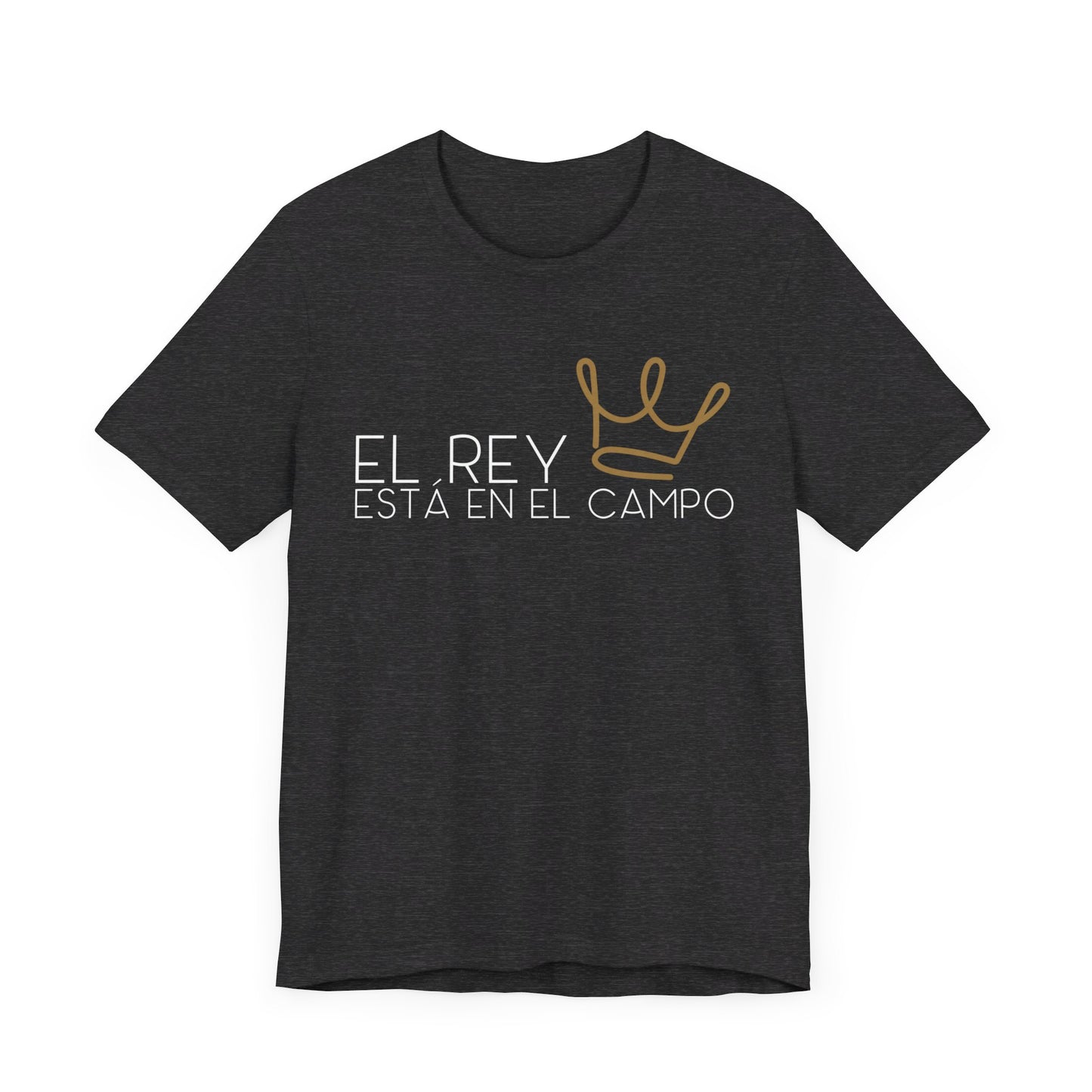 EL REY ESTÁ EN EL CAMPO | Faithwear, Unisex Jersey Short Sleeve Tee