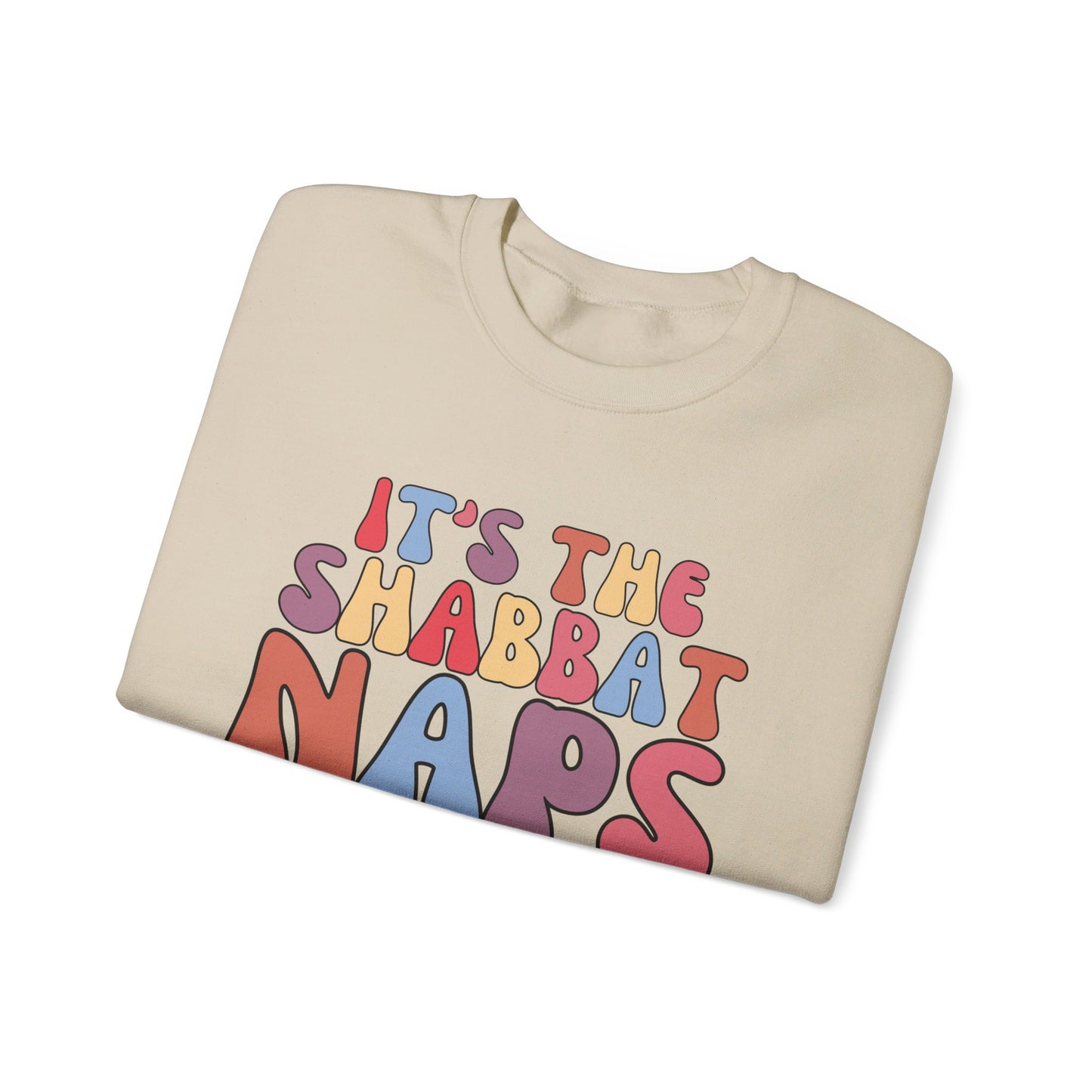 IT'S THE SHABBAT NAPS FOR ME CREWNECK | Unisex Faithwear