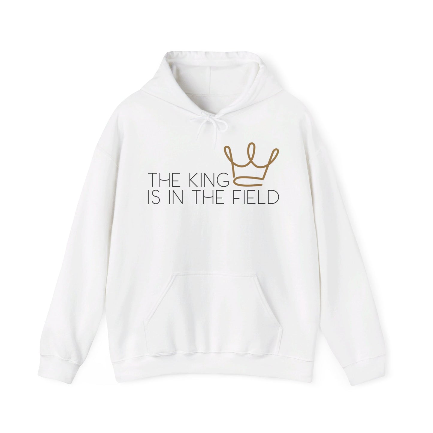 THE KING IS IN THE FIELD | UNISEX HOODIE