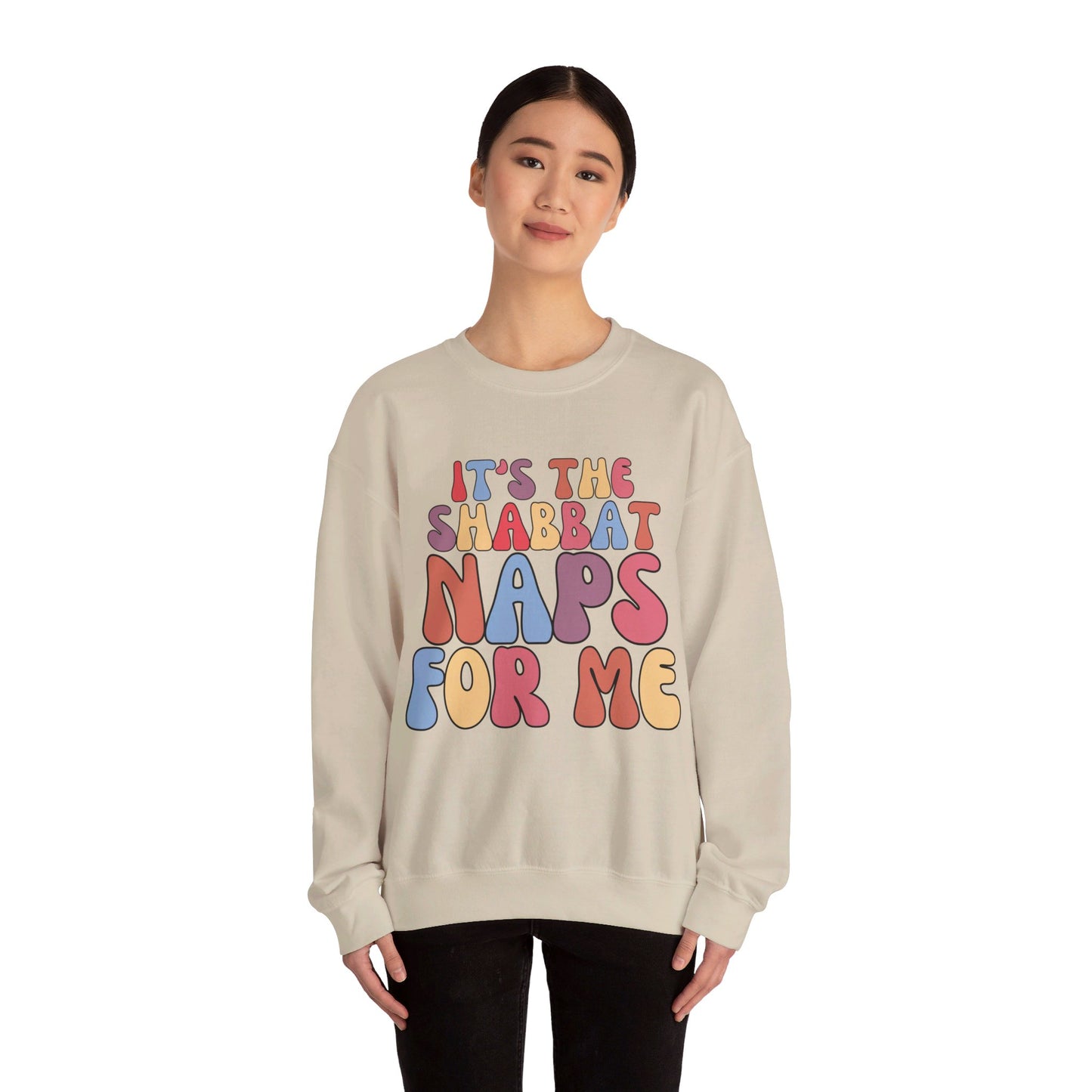 IT'S THE SHABBAT NAPS FOR ME CREWNECK | Unisex Faithwear