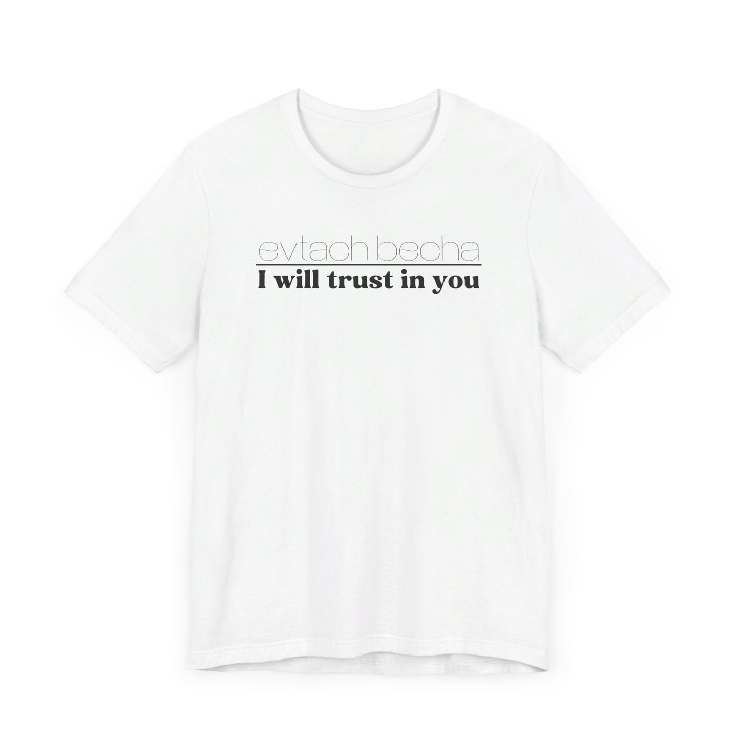 EVTACH BECHA | I WILL TRUST IN YOU