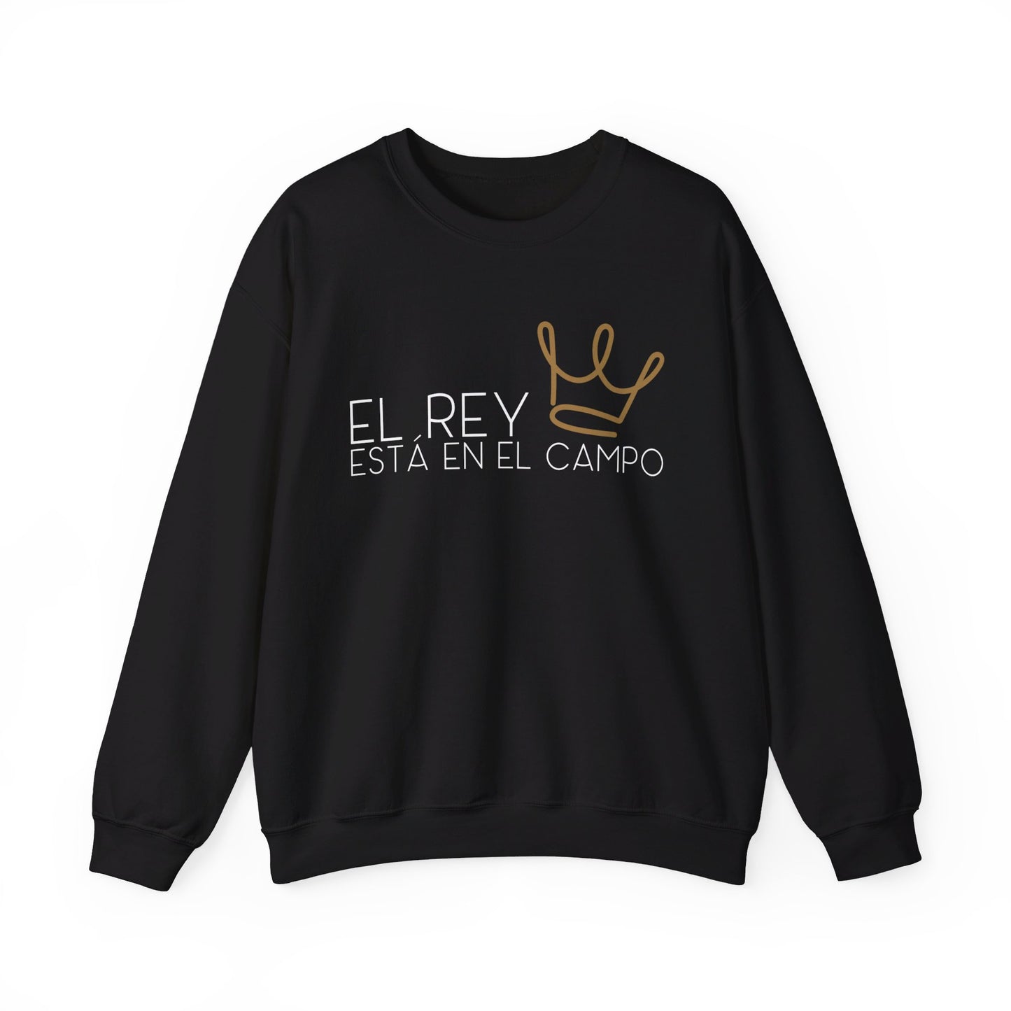 EL REY ESTÁ EN EL CAMPO CREWNECK | Unisex Faithwear