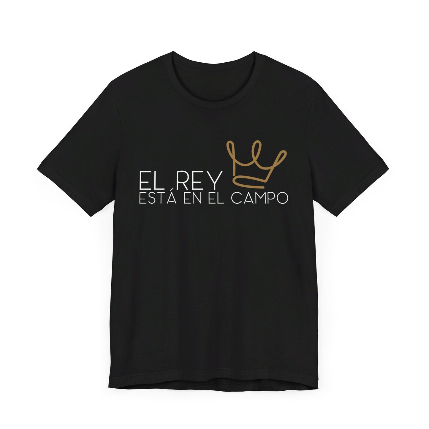 EL REY ESTÁ EN EL CAMPO | Faithwear, Unisex Jersey Short Sleeve Tee