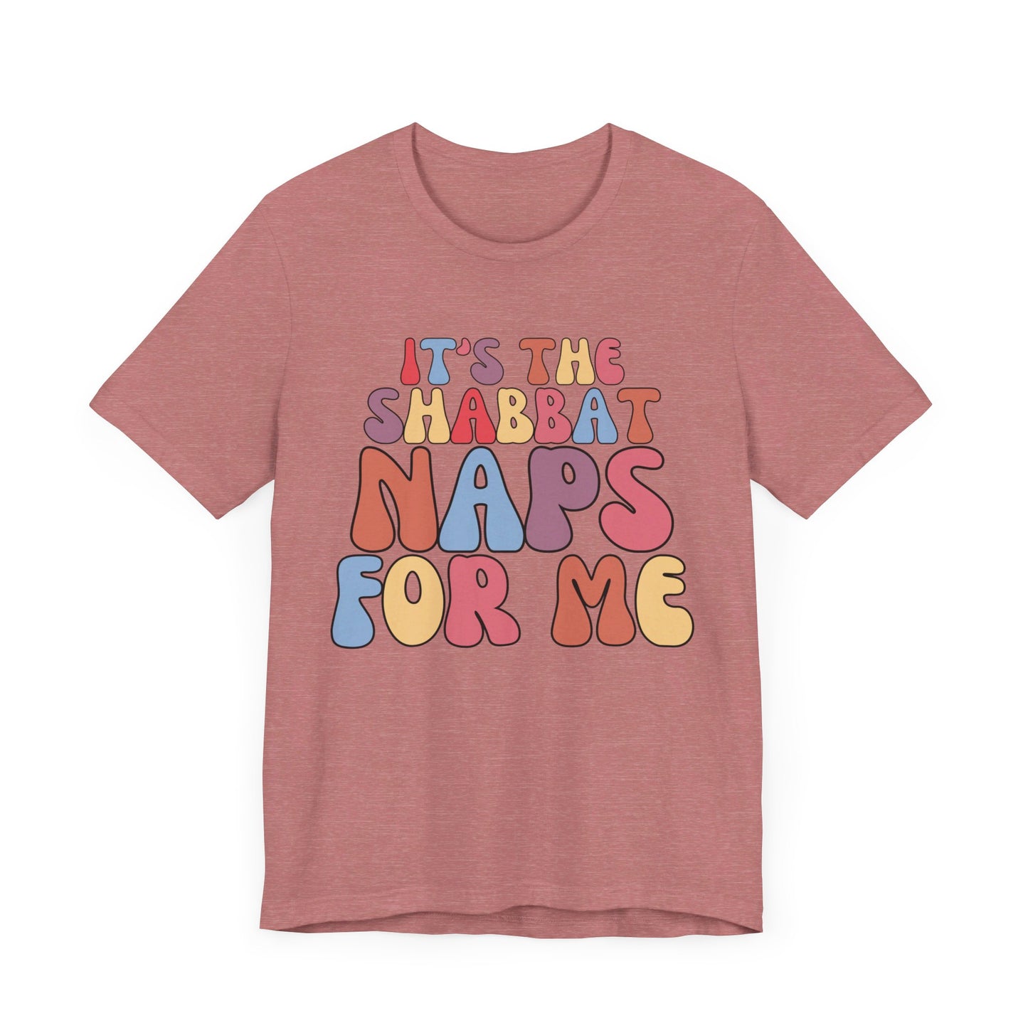 IT'S THE SHABBAT NAPS FOR ME | Faithwear, Unisex Jersey Short Sleeve Tee