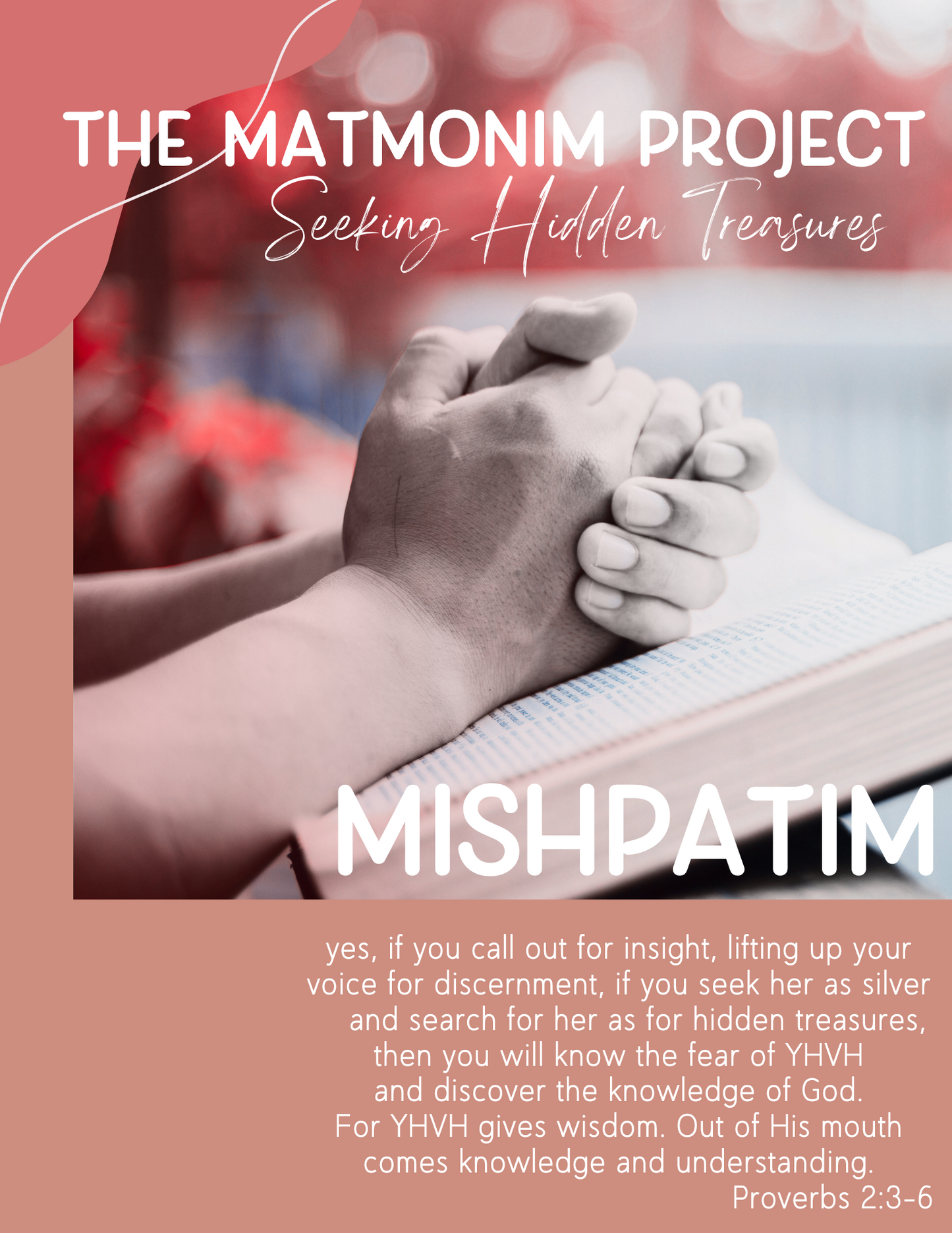 The Matmonim Project: Parashah No.18 - Mishpatim