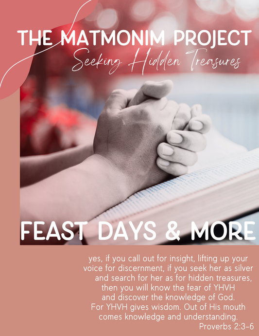 The Matmonim Project: Feast Days & More