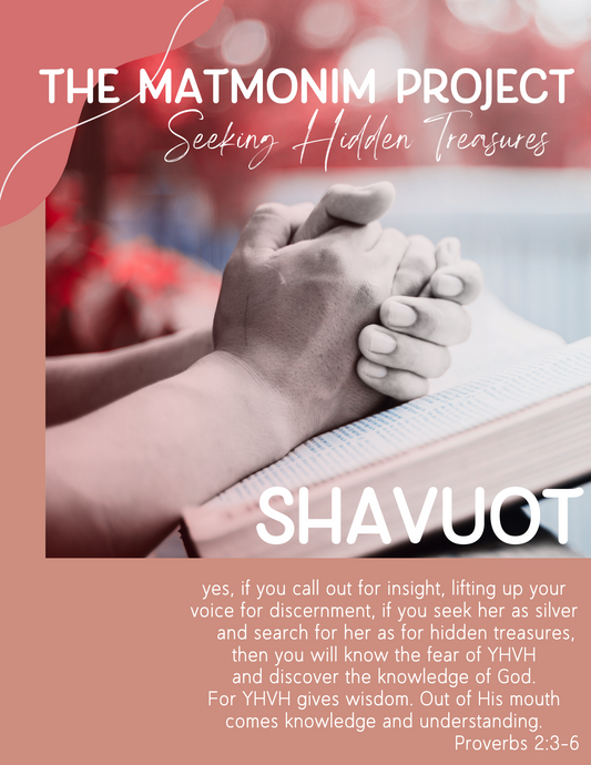 The Matmonim Project: Feast Days & More No.61 - Shavuot