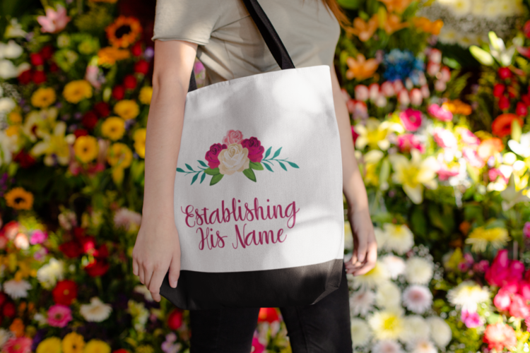 ESTABLISHING HIS NAME TOTE BAG