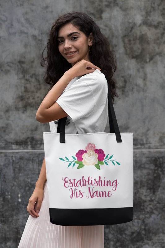 ESTABLISHING HIS NAME TOTE BAG